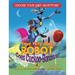 Your Very Own Robot Goes Cuckoo-Bananas Young Readers